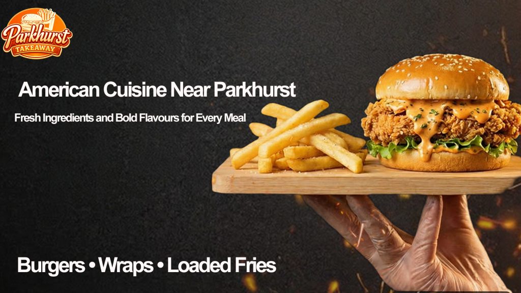 American-Cuisine-Near-Parkhurst